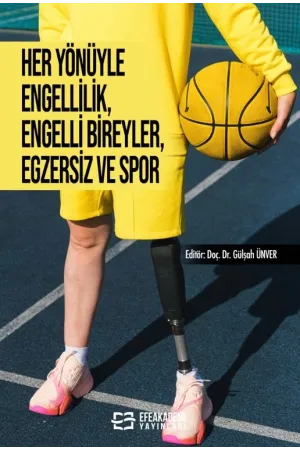 Her Yönüyle Engellilik, Engelli Bireyler, Egzersiz Ve Spor