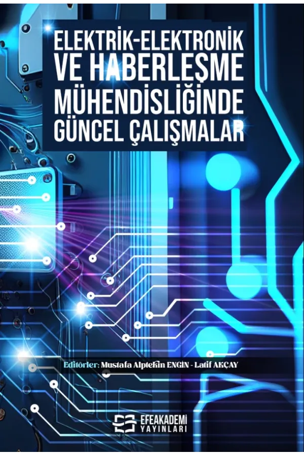 Elektrik-Elektronik Ve Haberleşme Mühendisliğinde Güncel Çalışmalar