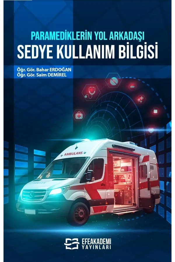 Paramediklerin Yol Arkadaşı Sedye Kullanım Bilgisi
