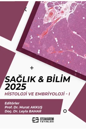Sağlık & Bilim 2025: Histoloji Ve Embriyoloji-I