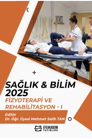 Sağlık & Bilim 2025: Fizyoterapi Ve Rehabilitasyon-I