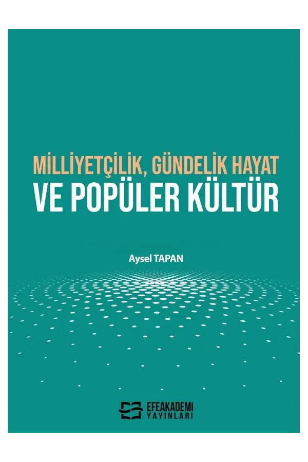 Milliyetçilik, Gündelik Hayat Ve Popüler Kültür