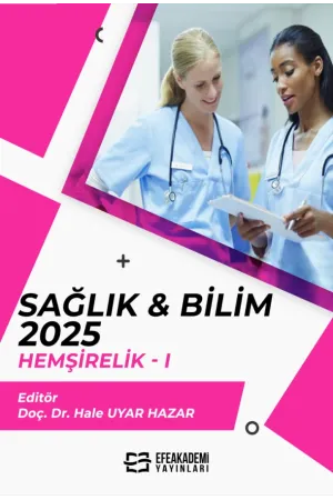 Sağlık & Bilim 2025: Hemşirelik-I