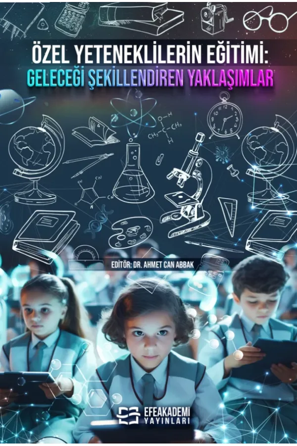 Özel Yeteneklilerin Eğitimi: Geleceği Şekillendiren Yaklaşımlar