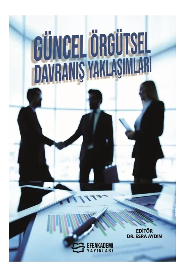 Güncel Örgütsel Davranış Yaklaşımları