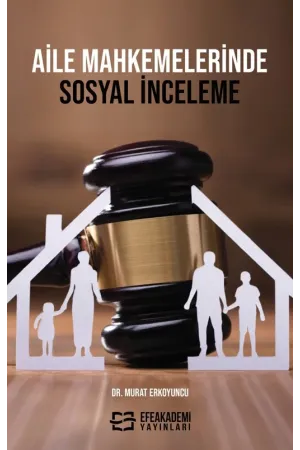 Aile Mahkemelerinde Sosyal İnceleme