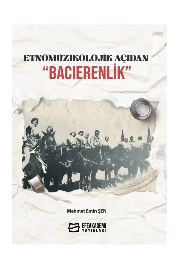 Etnomüzikolojik Açıdan “Bacıerenlik”