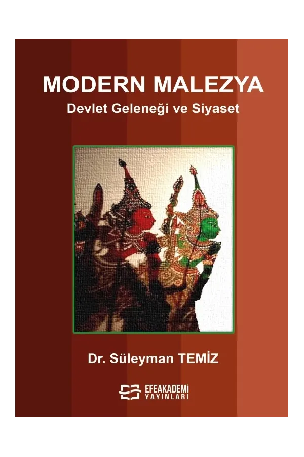 Modern Malezya Devlet Geleneği Ve Siyaset