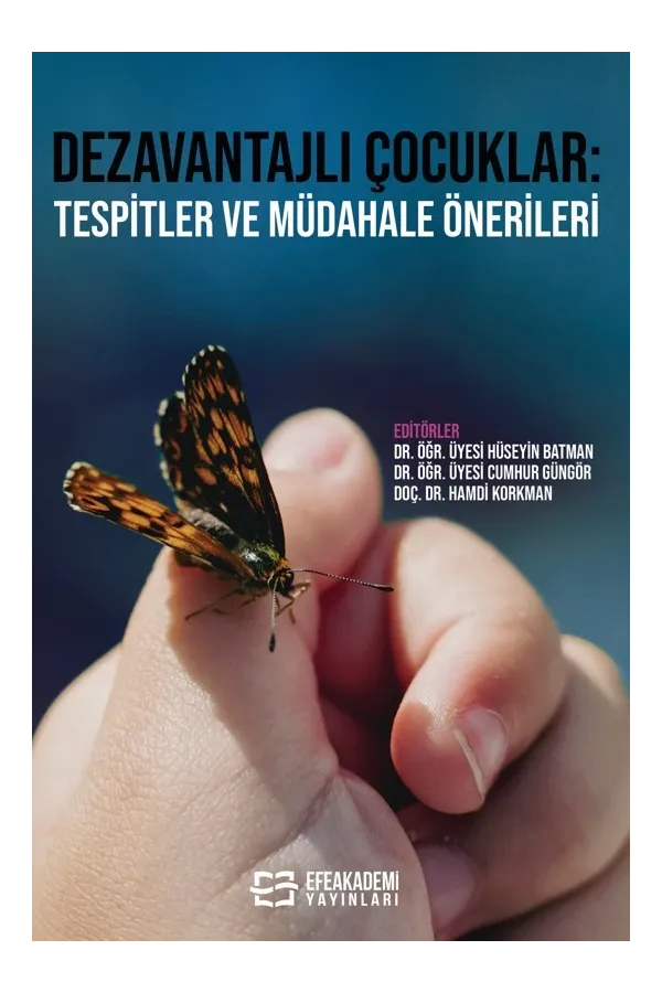 Dezavantajlı Çocuklar: Tespitler Ve Müdahale Önerileri