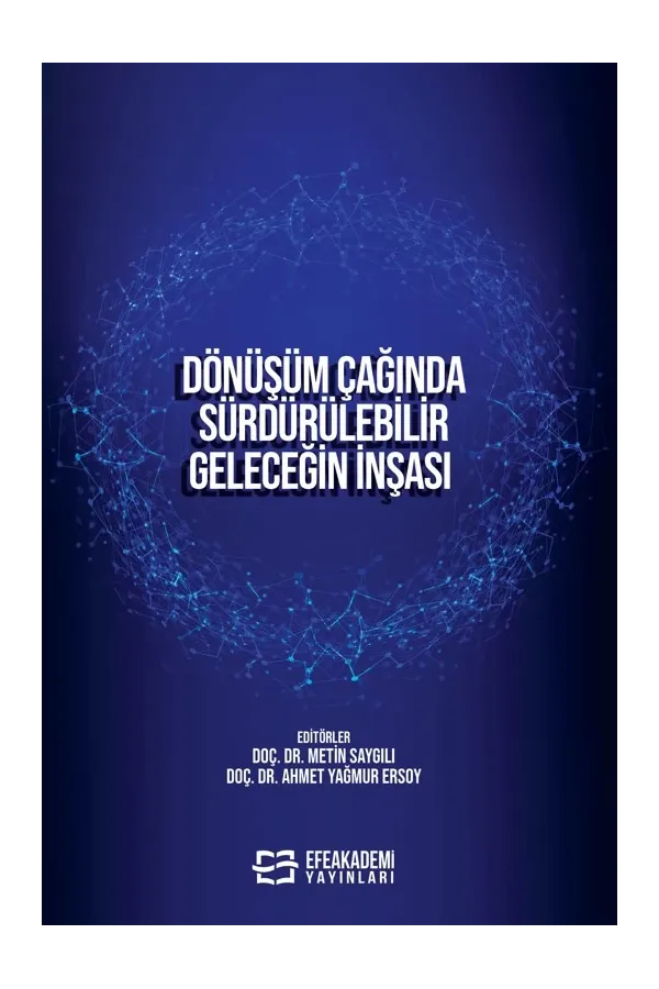 Dönüşüm Çağında Sürdürülebilir Geleceğin İnşası