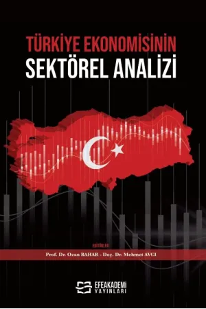 Türkiye Ekonomisinin Sektörel Analizi