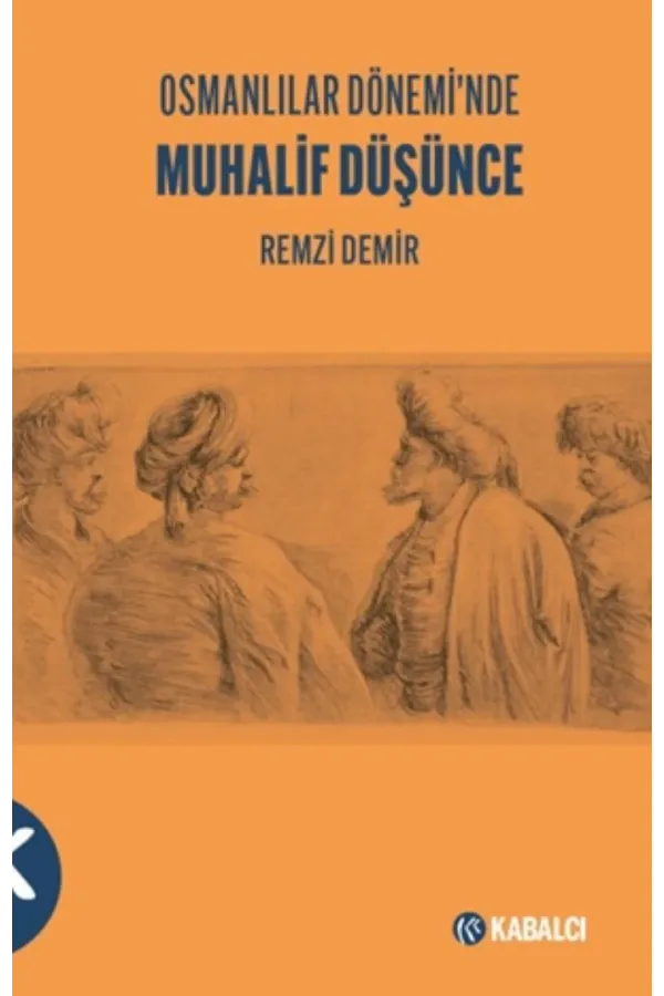 Osmanlılar Döneminde Muhalif Düşünce -Remzi Demir