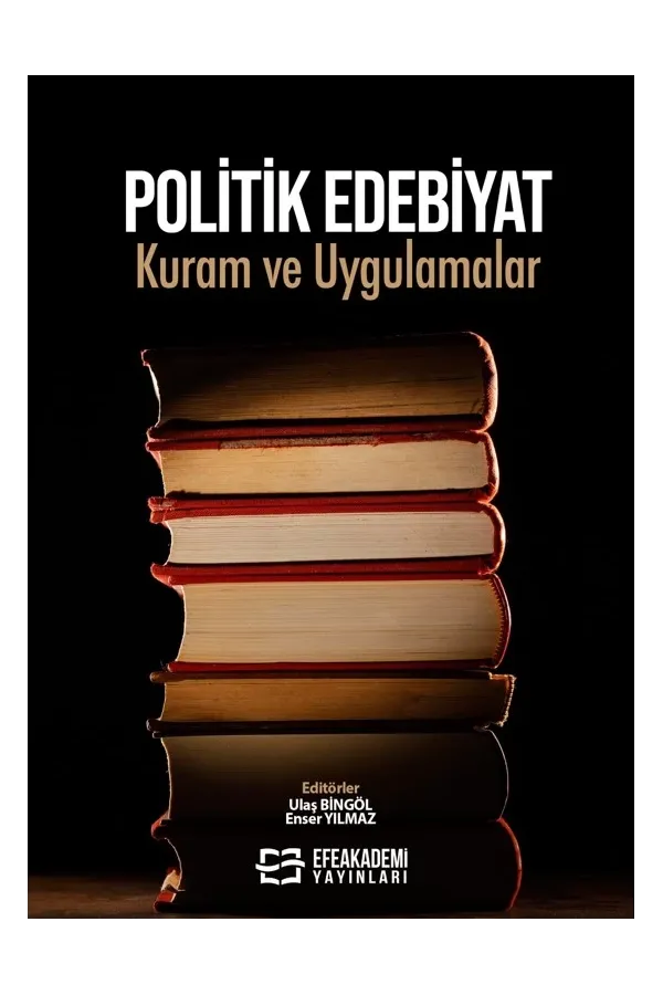 Politik Edebiyat Kuram Ve Uygulamalar