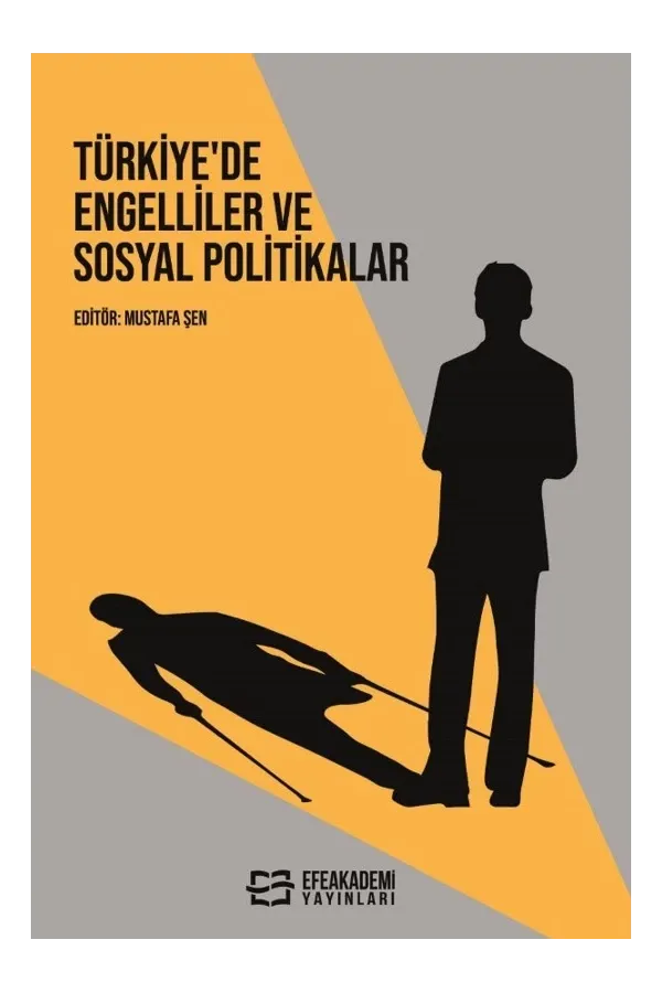 Türkiye’De Engelliler Ve Sosyal Politikalar