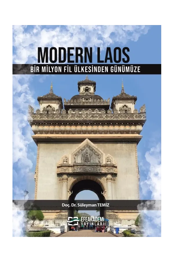 Modern Laos Bir Milyon Fil Ülkesi’Nden Günümüze