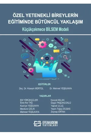 Özel Yetenekli Bireylerin Eğitiminde Bütüncül Yaklaşım: Küçükçekmece Bilsem Modeli