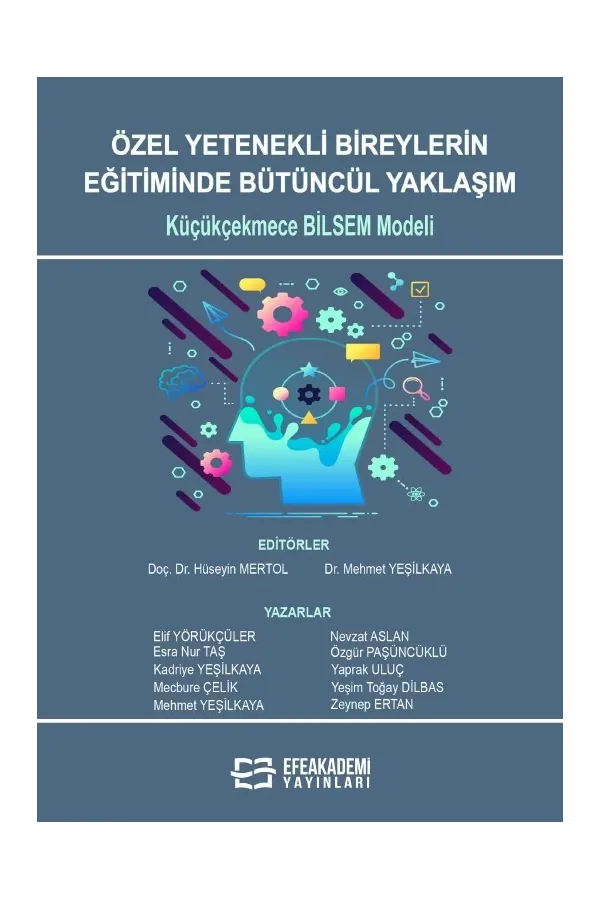 Özel Yetenekli Bireylerin Eğitiminde Bütüncül Yaklaşım: Küçükçekmece Bilsem Modeli