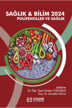 Sağlık & Bilim 2024: Polifenoller Ve Sağlık