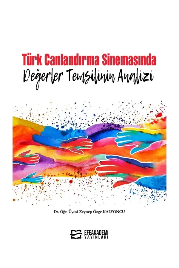 Türk Canlandırma Sinemasında Değerler Temsilinin Analizi