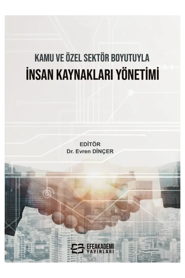 Kamu Ve Özel Sektör Boyutuyla İnsan Kaynakları Yönetimi