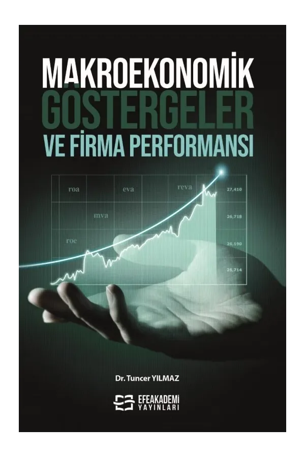 Makroekonomik Göstergeler Ve Firma Performansı