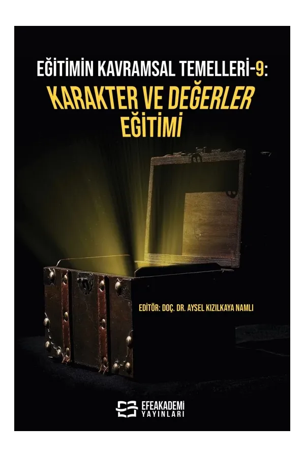 Eğitimin Kavramsal Temelleri-9: Karakter Ve Değerler Eğitimi