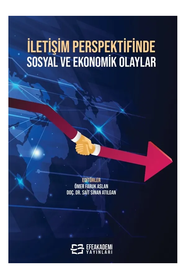 İletişim Perspektifinde Sosyal Ve Ekonomik Olaylar