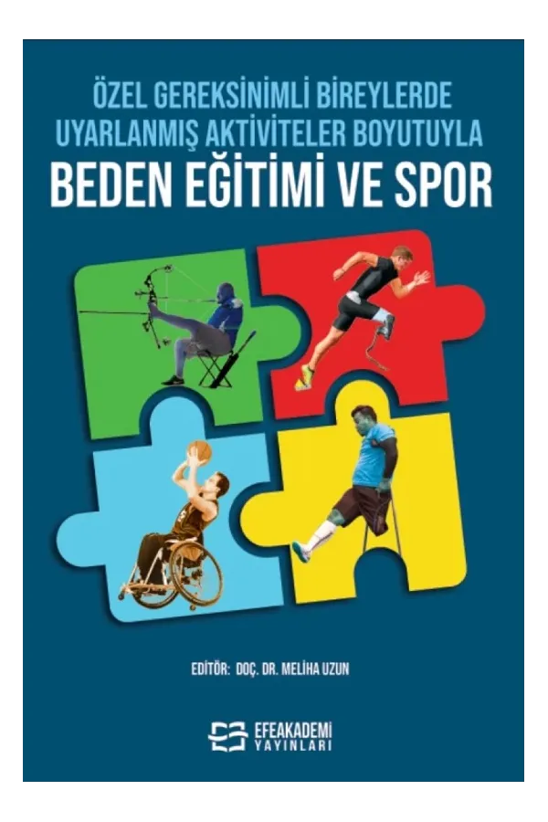 Özel Gereksinimli Bireylerde Uyarlanmış Aktiviteler Boyutuyla Beden Eğitimi Ve Spor