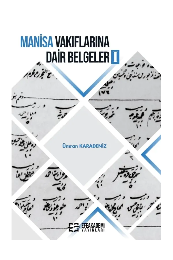 Manisa Vakıflarına Dair Belgeler I