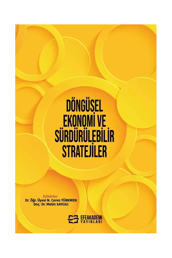 Döngüsel Ekonomi Ve Sürdürülebilir Stratejiler