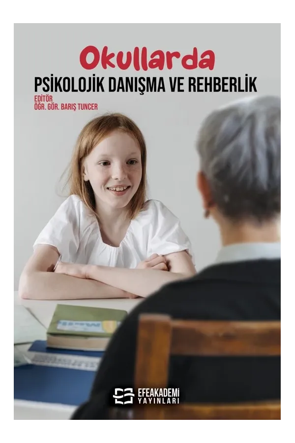 Okullarda Psikolojik Danışma Ve Rehberlik