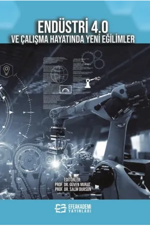 Endüstri 4.0 Ve Çalışma Hayatında Yeni Eğilimler