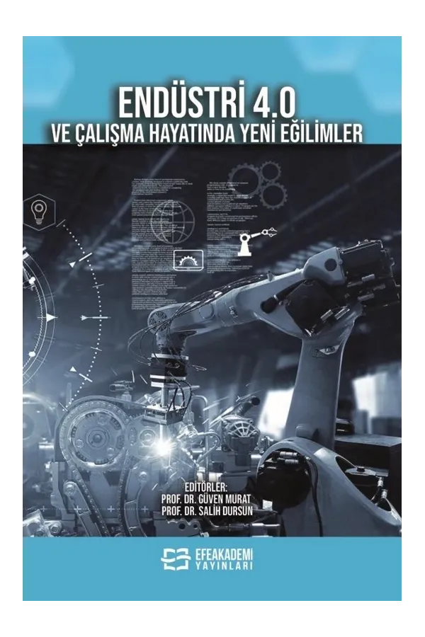 Endüstri 4.0 Ve Çalışma Hayatında Yeni Eğilimler