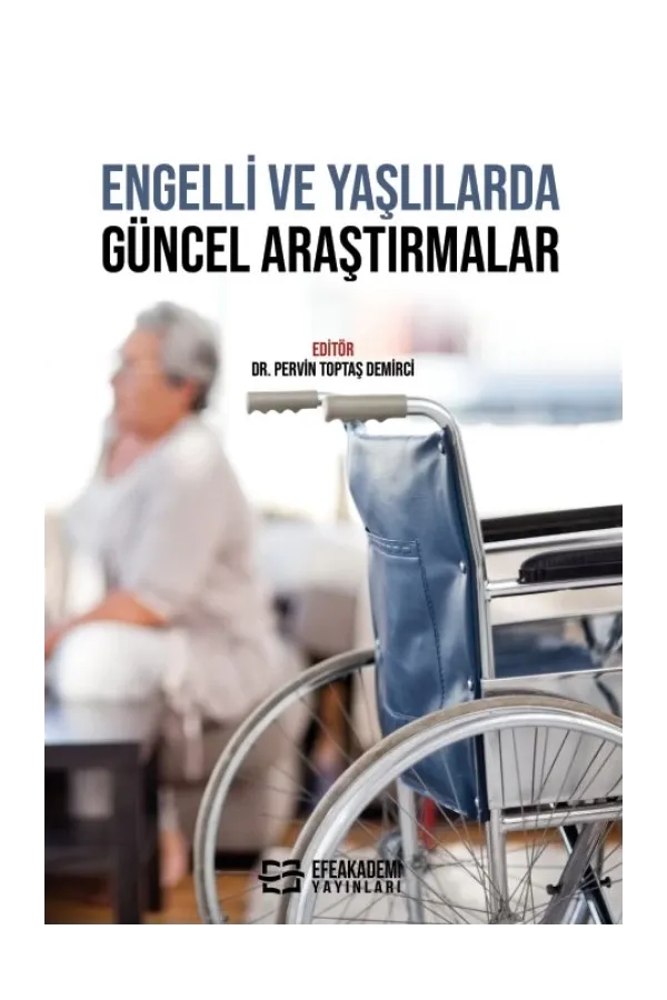 Engelli Ve Yaşlılarda Güncel Araştırmalar