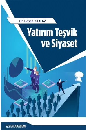 Yatırım Teşvik Ve Siyaset