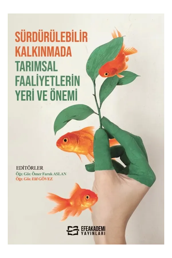 Sürdürülebilir Kalkınmada Tarımsal Faaliyetlerin Yeri Ve Önemi