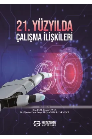 21. Yüzyılda Çalışma İlişkileri