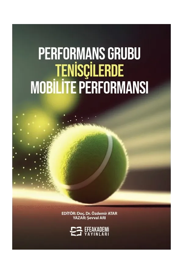 Performans Grubu Tenisçilerde Mobilite Performansı