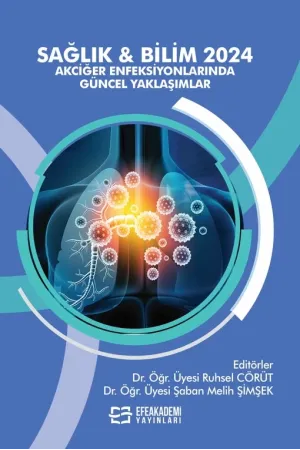 Sağlık & Bilim 2024: Akciğer Enfeksiyonlarında Güncel Yaklaşımlar