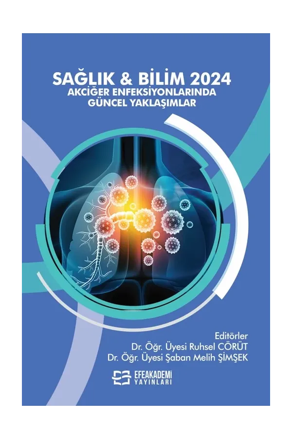 Sağlık & Bilim 2024: Akciğer Enfeksiyonlarında Güncel Yaklaşımlar