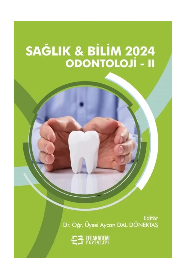 Sağlık & Bilim 2024: Odontoloji-Iı