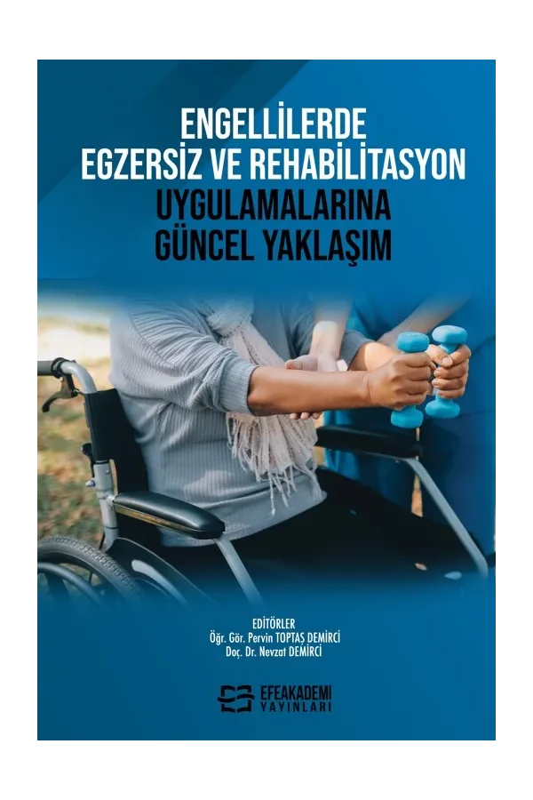 Engellilerde Egzersiz Ve Rehabilitasyon Uygulamalarına Güncel Yaklaşım