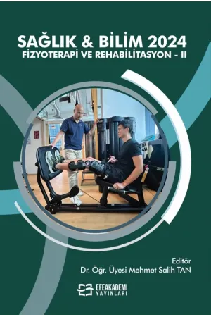 Sağlık & Bilim 2024: Fizyoterapi Ve Rehabilitasyon-Iı