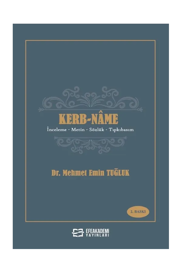 Kerb-Nâme İnceleme – Metin – Sözlük – Tıpkıbasım