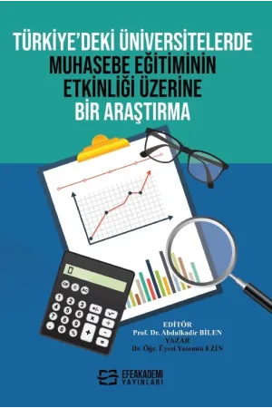 Türkiye’Deki Üniversitelerde Muhasebe Eğitiminin Etkinliği Üzerine Bir Araştırma