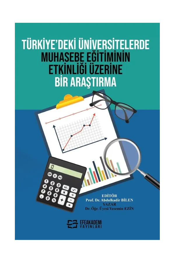 Türkiye’Deki Üniversitelerde Muhasebe Eğitiminin Etkinliği Üzerine Bir Araştırma
