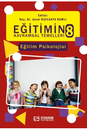 Eğitimin Kavramsal Temelleri-8: Eğitim Psikolojisi