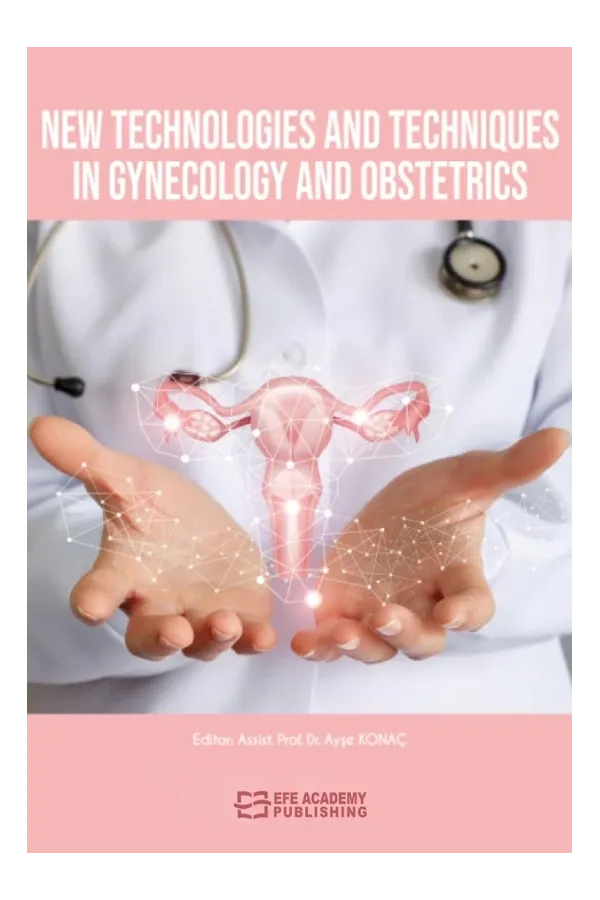 New Technologies And Techniques İn Gynecology And Obstetrics