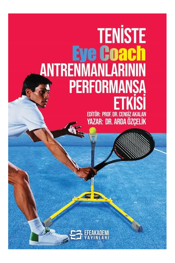 Teniste Eye Coach Antrenmanlarının Performansa Etkisi