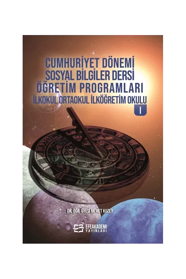 Cumhuriyet Dönemi Sosyal Bilgiler Dersi Öğretim Programları İlkokul Ortaokul İlköğretim Okulu I
